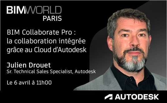 Julien Drouet on BIM Collaborate Pro Julien Drouet on BIM Collaborate Pro